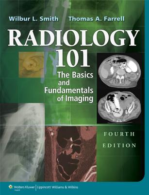 Image for Radiology 101: The Basics & Fundamentals of Imaging Radiology 101: The Basics & Fundamentals of Imaging