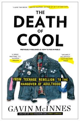 Death of Cool: From Teenage Rebellion to the Hangover of Adulthood