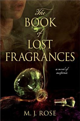 The Book of Lost Fragrances: A Novel of Suspense