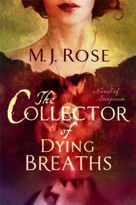 The Collector Of Dying Breaths A NoveL Of Syuspense