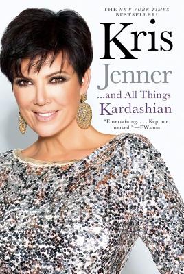 Image for Kris Jenner . . . And All Things Kardashian