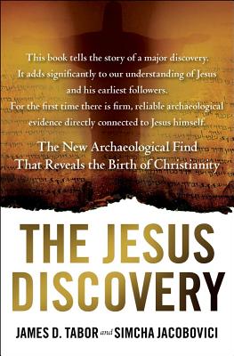 The Jesus Discovery: The Resurrection Tomb that Reveals the Birth of Christianity