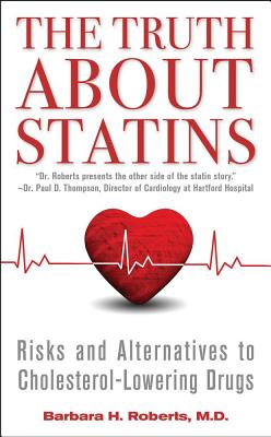The Truth About Statins Risks And Alternatives To