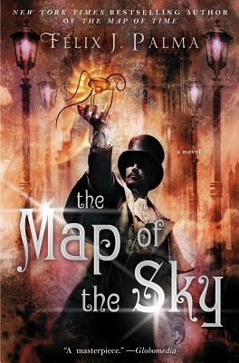 The Map of the Sky: A Novel (The Map of Time Trilogy)