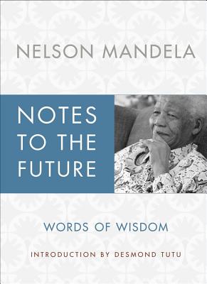 Image for Notes to the Future: Words of Wisdom Notes to the Future: Words of Wisdom