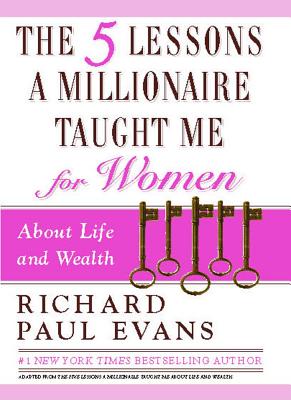 Image for The Five Lessons a Millionaire Taught Me for Women