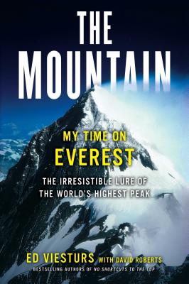 Mountain: My Time On Everest - The Irresistible Lure Of The World's Highest Peak
