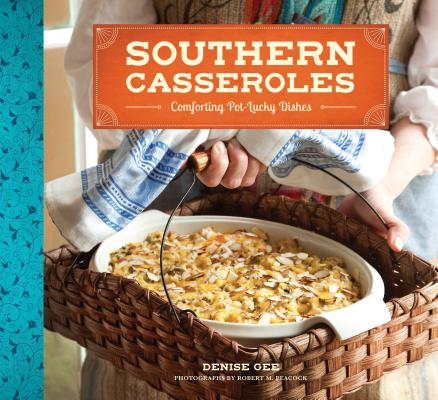 Image for Southern Casseroles: Comforting Pot-Lucky Dishes