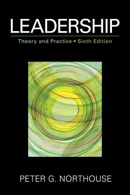 Leadership: Theory And Practice, 6th Edition