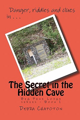 The Secret in the Hidden Cave (Big Pine Lodge series)