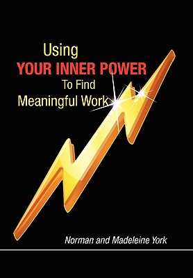 Using Your Inner Power to Find Meaningful Work