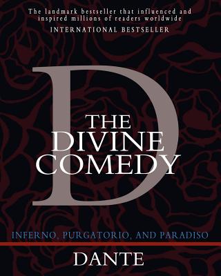 Divine Comedy: Inferno, Purgatorio, and Paradiso
