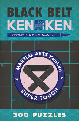 Black Belt KenKen (Martial Arts Puzzles Series)
