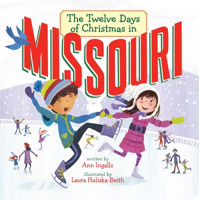 The Twelve Days of Christmas in Missouri (The Twelve Days of Christmas in America)
