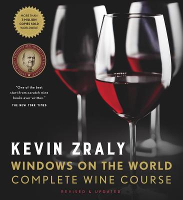 Kevin Zraly Windows on the World Complete Wine Course: Revised, Updated & Expanded Edition (2019)