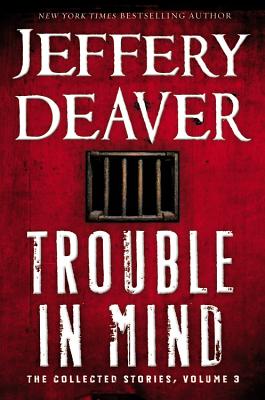 Trouble in Mind: The Collected Stories: 3