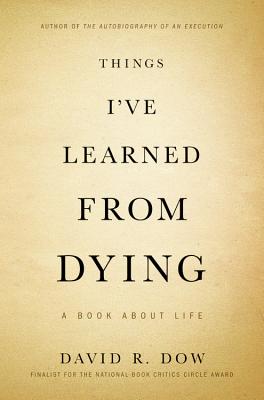 Things I've Learned from Dying: A Book About Life