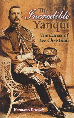 Incredible Yanqui: The Career of Lee Christmas