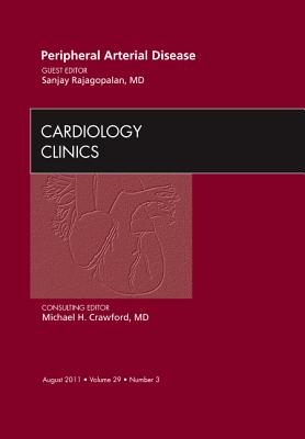 Peripheral Arterial Disease [Cardiology Clinics, Volume 29, No. 3]