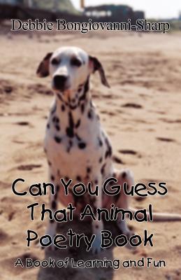 Can You Guess That Animal Poetry Book: A Book of Learning and Fun