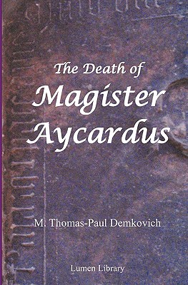 The Death of Magister Aycardus
