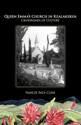 Queen Emma's Church In Kealakekua: Crossroads of Culture