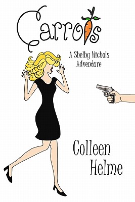 Carrots (Shelby Nichols Adventure)