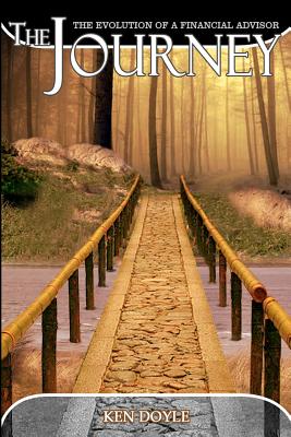 Image for The Journey, The Evolution of a Financial Advisor The Journey, The Evolution of a Financial Advisor