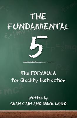 The Fundamental 5 The Formula for Quality Instruction