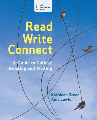 Image for Read, Write, Connect: A Guide to College Reading and Writing Read, Write, Connect: A Guide to College Reading and Writing