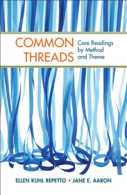 Common Threads: Core Readings by Method and Theme Image for Common Threads: Core Readings by Method and Theme
