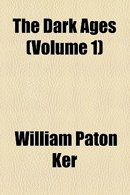 The Dark Ages (Volume 1)