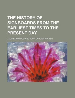 The History of Signboards from the Earliest Times to the Present Day