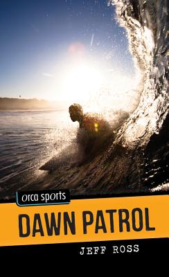 Dawn Patrol (Orca Sports)