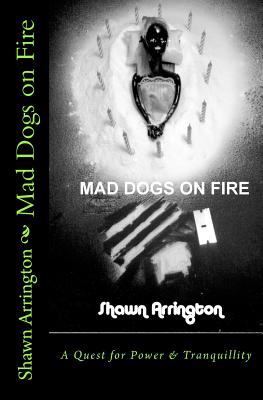 Mad Dogs on Fire