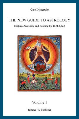 The New Guide to Astrology: Casting, Analysing and Reading the Birth Chart