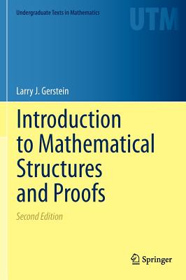 Introduction to Mathematical Structures and Proofs (Undergraduate Texts in Mathematics)