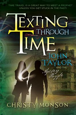 John Taylor and the Mystery Puzzle (Texting Through Time)