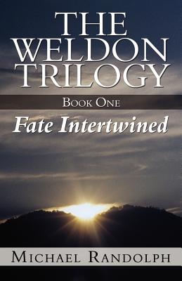 Fate Intertwined (The Weldon Trilogy)