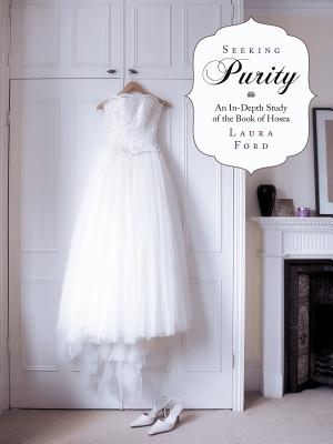 Seeking Purity: An In-Depth Study Of The Book Of Hosea