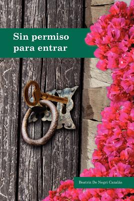Sin Permiso Para Entrar (Spanish Edition)