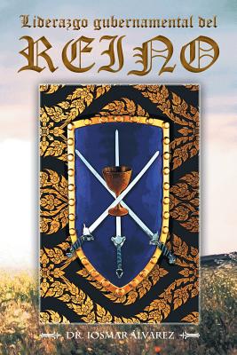Liderazgo Gubernamental del Reino (Spanish Edition)