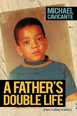 Image for A Father's Double Life: (New Edited Edition) A Father's Double Life: (New Edited Edition)