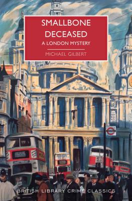 Smallbone Deceased: A Traditional British Detective Mystery (British Library Crime Classics)