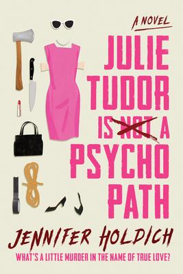 Image for Julie Tudor Is Not a Psychopath Julie Tudor Is Not a Psychopath