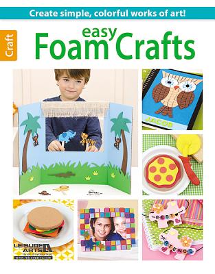 Easy Foam Crafts