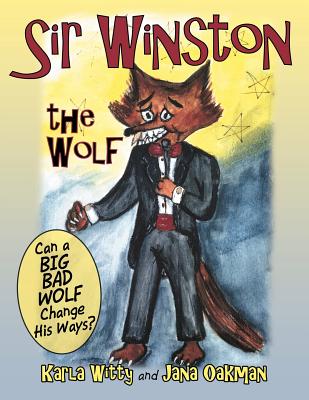 Sir Winston the Wolf: Can a Big Bad Wolf Change His Ways? Image for Sir Winston the Wolf: Can a Big Bad Wolf Change His Ways?