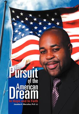 The Pursuit of the American Dream: In Hope and in Faith