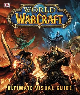 Image for World of Warcraft: Ultimate Visual Guide