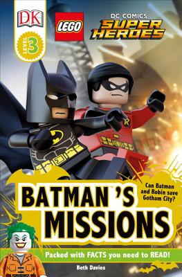 DK Readers L3: LEGO DC Comics Super Heroes: Batman's Missions: Can Batman and Robin Save Gotham City (DK Readers Level 3)